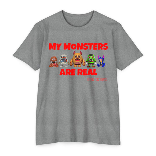 "MY MONSTERS ARE REAL"  T-shirt