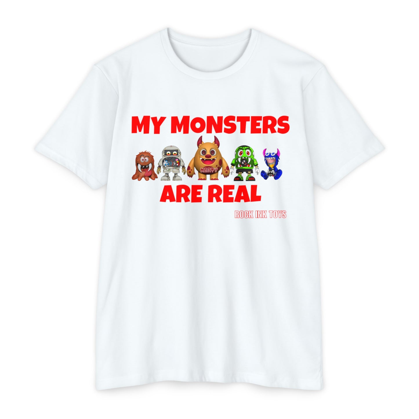 "MY MONSTERS ARE REAL"  T-shirt